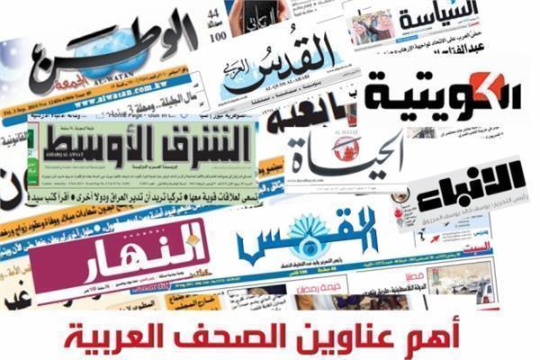 أبرز ما جاء في عناوين الصحف العربية اليوم الجمعة 9 أغسطس