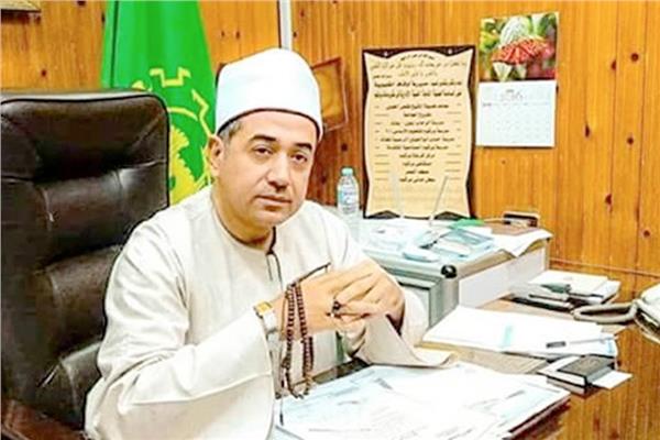 الشيخ صفوت أبو السعود وكيل وزارة الأوقاف بمحافظة القليوبية