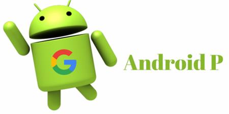  «Android P».. نظام التشغيل القادم من جوجل| فيديو