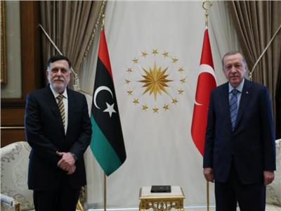 السراج وأردوغان.. «تحالف مشبوه» من أجل نهب ثروات ليبيا