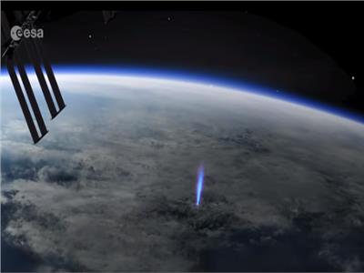 محطة الفضاء الدولية ترصد الـ «بلو جيت».. فيديو