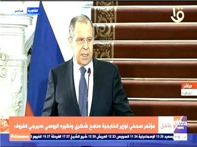 سيرجي لافروف: العلاقات المصرية الروسية تشهد تطورا كبيرا