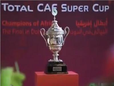 كأس السوبر الأفريقي| الأهلي يبحث عن لقبه السابع ونهضة بركان يرغب في الأول 
