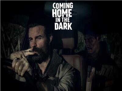 رحلة رعب جديدة تنطلق اليوم بفيلم «Coming Home in the Dark»
