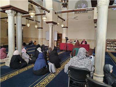 ملتقى «رمضانيات نسائية» بالجامع الأزهر يستعرض أهمية التدبر في آيات القرآن