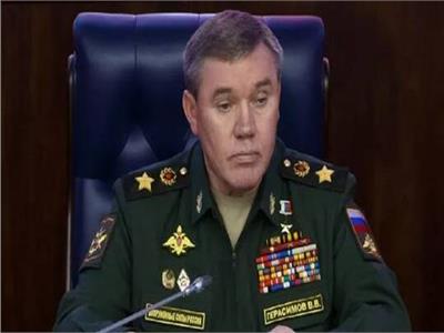 رئيس أركان الجيش الروسي يقود التصدي لهجوم أوكراني واسع النطاق