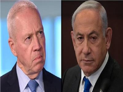 إعلام إسرائيلي: خلافات «نتنياهو وجالانت» تؤثر على الحرب في غزة 