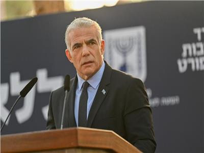 لابيد يطالب الحكومة الإسرائيلية بوقف الحرب وإعادة المختطفين من قطاع غزة