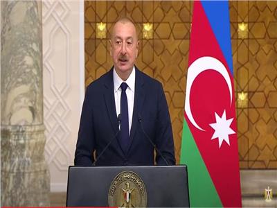 رئيس أذربيجان: مصر استضافت مؤتمر المناخ بشكل ناجح