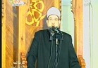 فيديو.. وزير الأوقاف يبرز"منزلة الشهداء"في خطبة الجمعة  بالإسماعيلية