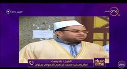 فيديو .. خطيب مسجد الدسوقي: طالبت المواطنين بالتصدي للهجوم الإرهابي عبر مكبرات الصوت