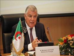 وزير الطاقة: الجزائر بها فرص كبيرة للإستثمار فى البترول