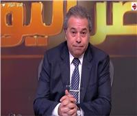 توفيق عكاشة:  مصر عادت لدورها الرائد بالمنطقة العربية