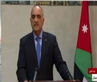 رئيس وزراء الأردن: نساند مصر فى قضية سد النهضة 