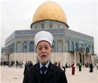 مفتي فلسطين: مخططات إسرائيلية للسيطرة على المسجد الأقصى وتهويد القدس 