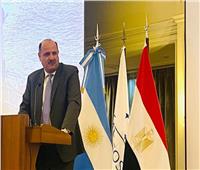 مساعد وزير الخارجية الميزان التجاري بين مصر والأرجنتين تجاوز 2 مليار دولار