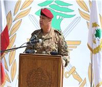 قائد الجيش اللبناني: نواجه تحديات جسيمة على مختلف الصعد