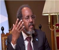 رئيس الصومال: علاقتنا مع مصر لا تمثل تهديدا لأي طرف آخر