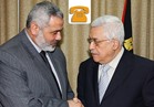عاجل| أولى ثمار الجهود المصرية.. أول اتصال هاتفي بين «عباس» و«هنية»