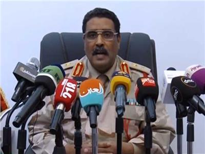 اللواء أحمد المسماري متحدث الجيش الليبي 