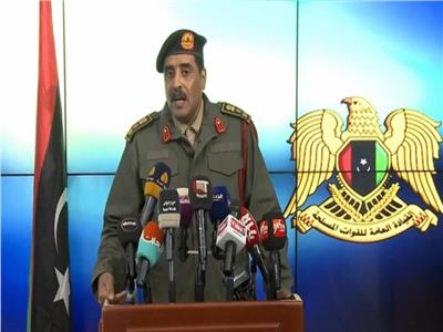 اللواء أحمد المسماري الناطق الرسمي للقوات المسلحة الليبية 