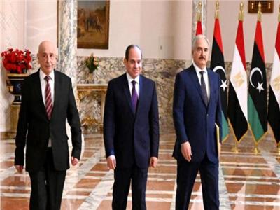 الرئيس السيسي والمشير خليفة حفتر ورئيس البرلمان الليبي عقيلة صالح