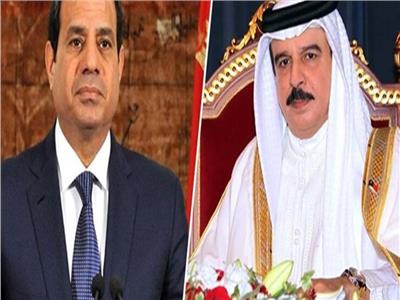 ملك البحرين والرئيس عبد الفتاح السيسي