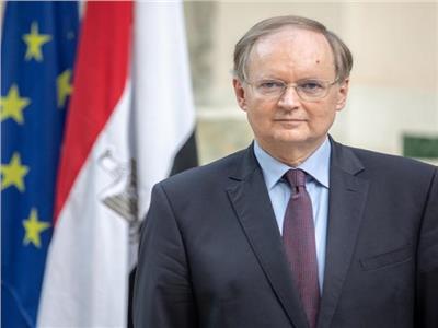 سفير الاتحاد الأوروبي بالقاهرة : لن نقبل بتهجير الفلسطين لمصر | خاص 