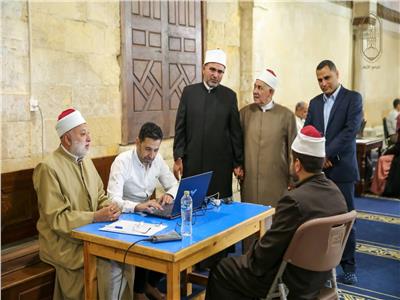 الجامع الأزهر يشهد انطلاق اختبارات المرحلة السادسة لمقارئ الرواق الأزهري