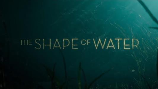 The Shape of Water
