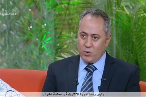 صلاح إسماعيل، رئيس وحدة التجارة الالكترونية بمصلحة الضرائب