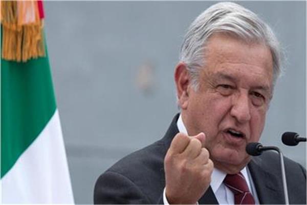  الرئيس المكسيكي أندريس مانويل لوبيز أوبرادور