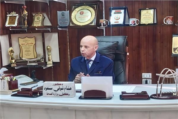  الدكتور هشام  مسعود وكيل وزارة الصحة بالشرقية