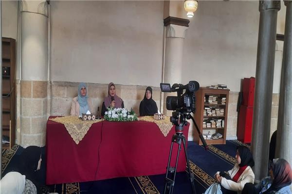 فاعليات ملتقى "رمضانيات نسائية" بالجامع الأزهر