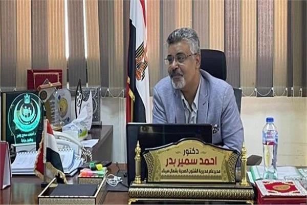 وكيل وزارة الصحة بشمال سيناء الدكتور أحمد سمير بدر