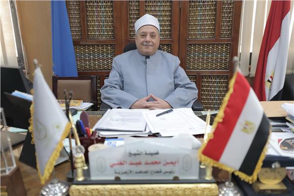 الشيخ أيمن عبد الغني، رئيس قطاع المعاهد الأزهرية