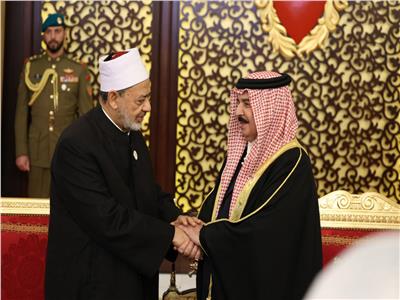 ملك البحرين يستقبل شيخ الأزهر ويؤكد دوره في خدمة قضايا الأمة