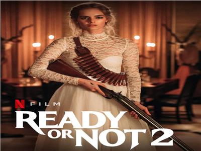 لعشاق سينما الرعب .. عودة الجزء الثانى من  Ready or Not
