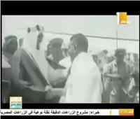  شاهد| رحلة حج أول رئيس مصري للأراضي المقدسة 