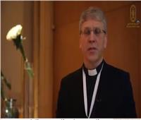 فيديو| أمين الكنائس العالمي: لقاء شيخ الأزهر وبابا الفاتيكان يؤكد أهمية تكوين أسرة واحدة رابطها الإنسانية  