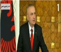 فيديو| رئيس ألبانيا: نعمل مع مصر لنشر السلام والاستقرار بالعالم