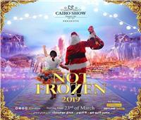 إطلاق عرض not frozen للأطفال على مسرح Cairo show السبت المقبل