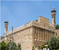 المسجد الإبراهيمي.. «رابع الحرمين الشريفين» الذي يسعى الاحتلال لتدنيسه