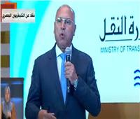 فيديو| وزير النقل: 175 مليار جنيه تكلفة تطوير شبكات الطرق في مصر