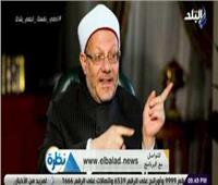 فيديو| مفتى الديار المصرية: الشكر لله واجب وعبادة من العبادات