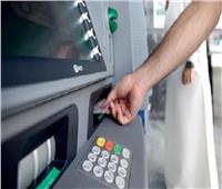 البنوك: تغذية ماكينات الصراف الآلي بالأموال لخدمة المواطنين خلال إجازة عيد الأضحى