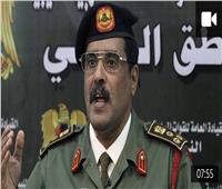 الجيش الليبي: لن نتراجع «أنملة» عن سرت أو نسلمها للغزاة ومستعدون لأي معركة