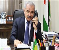 رئيس الوزراء الفلسطيني: الضغط الدولي والعربي منع إسرائيل من الضم