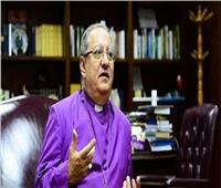 رئيس الأسقفية: المصريون واعون لمؤامرات ضرب الاستقرار