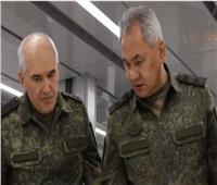 وزير الدفاع الروسي يتفقد قواته بأراضي أوكرانيا ويأمر بتوسيع العمليات 